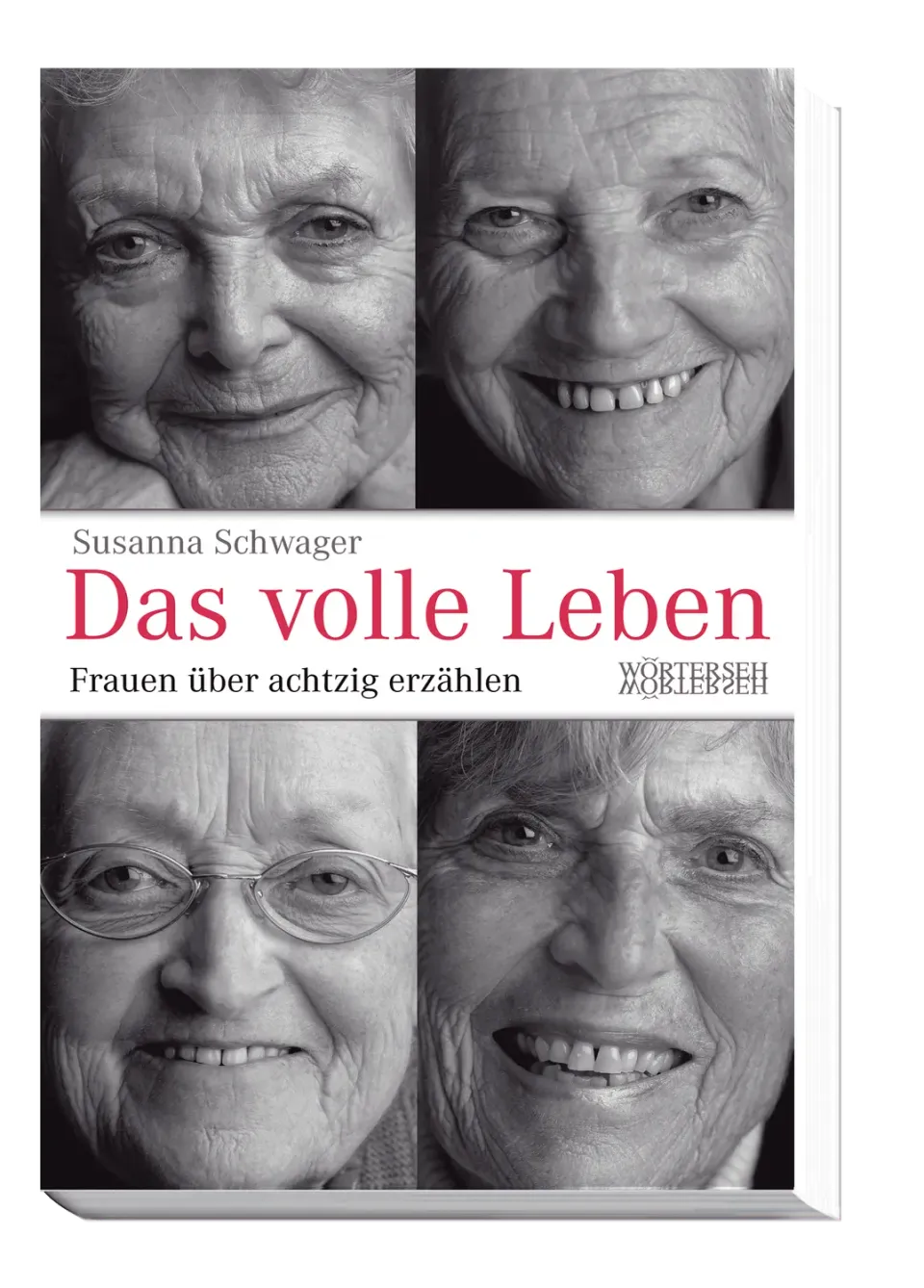 Wörterseh Das volle Leben Buch Frauenporträts