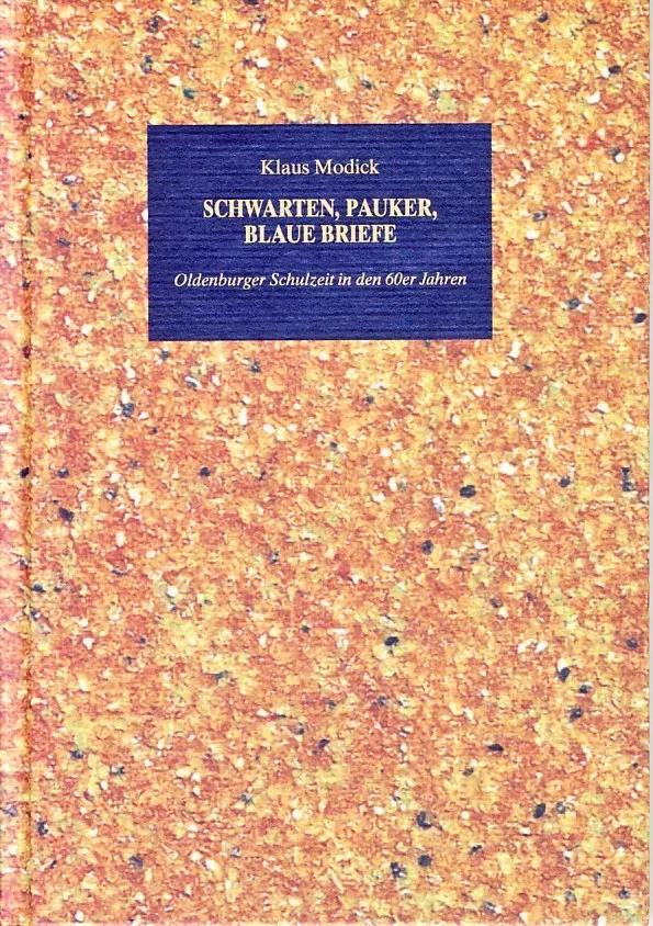 Isensee Verlag Schwarten, Pauker, Blaue Briefe Buch Schulzeit