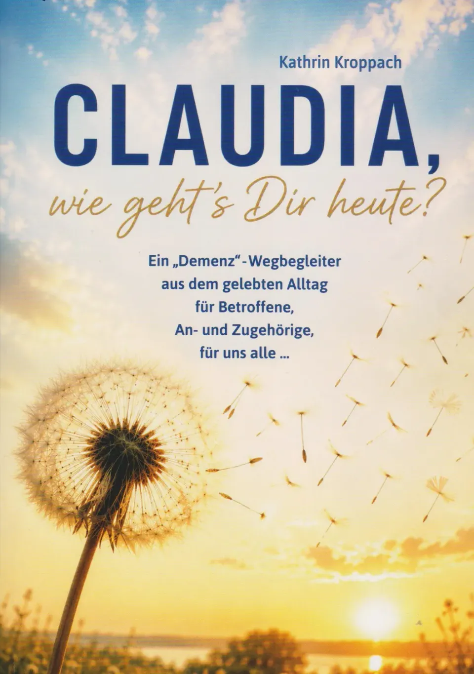 Isensee Literatur Claudia wie geht’s dir heute Buch Demenz Ratgeber