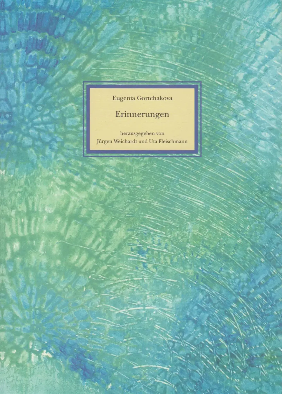 Isensee Kunst Erinnerungen Eugenia Gortchakova Buch