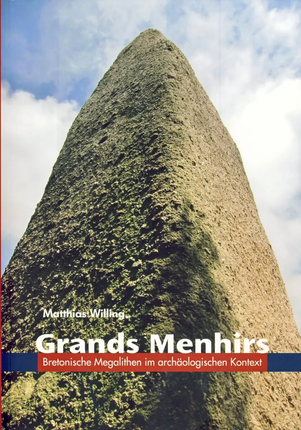 Isensee Archäologie Grands Menhirs Buch Studie