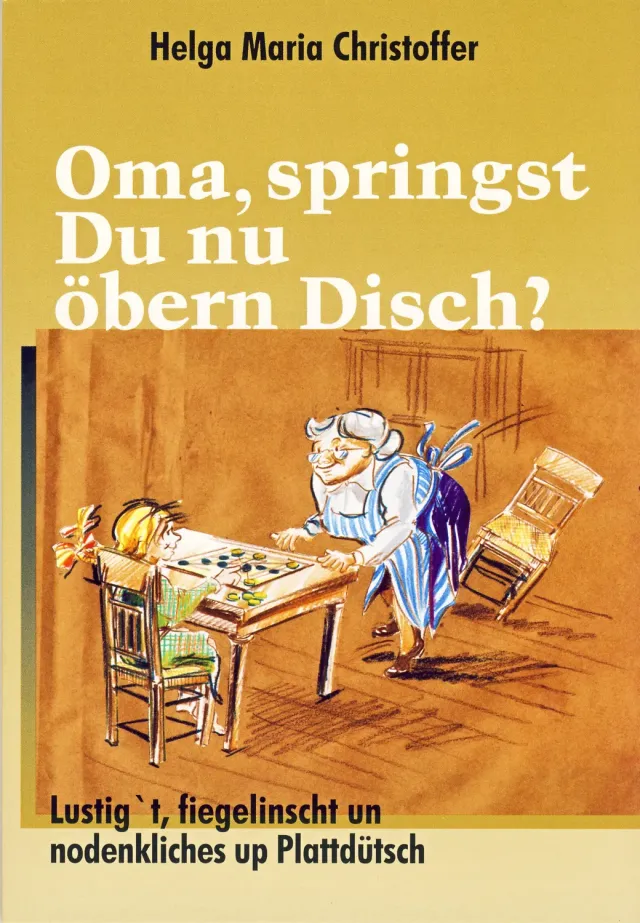 Isensee Verlag Oma, springst Du nu öbern Disch? Buch plattdeutsch