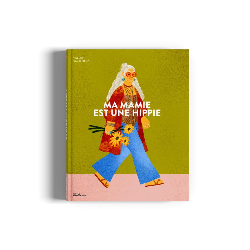 Little Gestalten Ma mamie est une hippie Bilderbuch