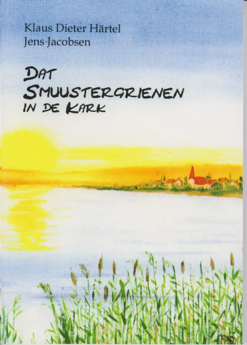 Isensee Niederdt. Literatur Dat Smuustergrienen in de Kark Buch plattdeutsch