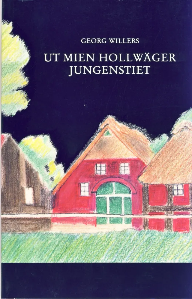 Isensee Niederdt. Literatur Ut mien Hollwäger Jungenstiet Buch