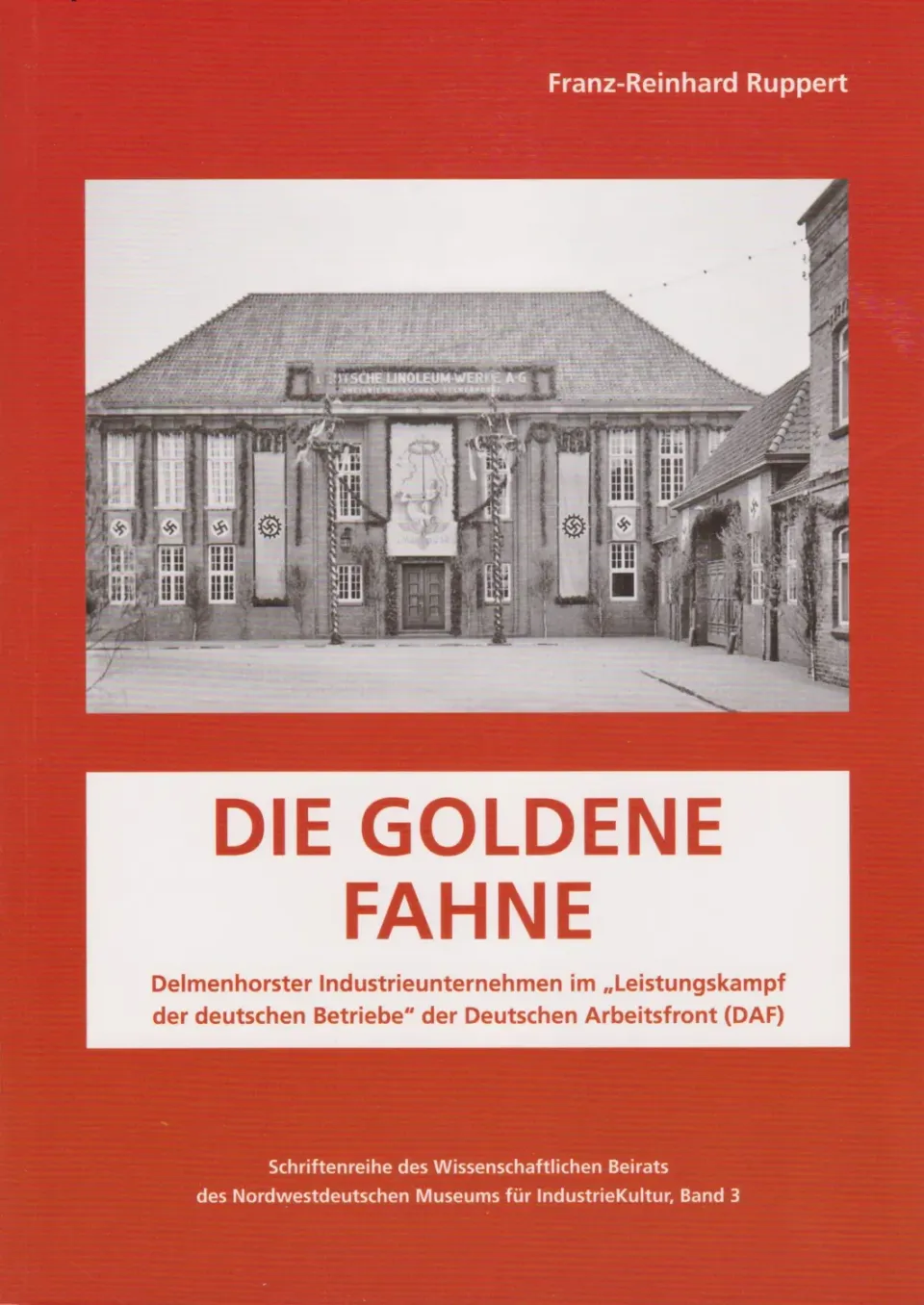 Isensee Verlag Die Goldene Fahne Buch Delmenhorster Industriegeschichte