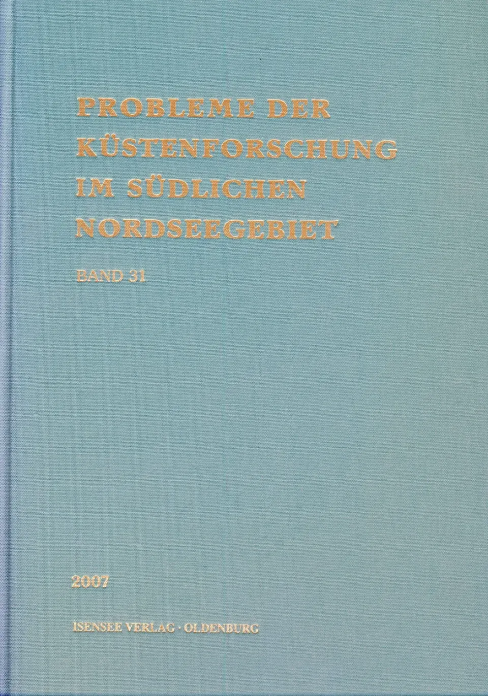 Isensee Archäologie Küstenforschung Band 31 Sachbuch