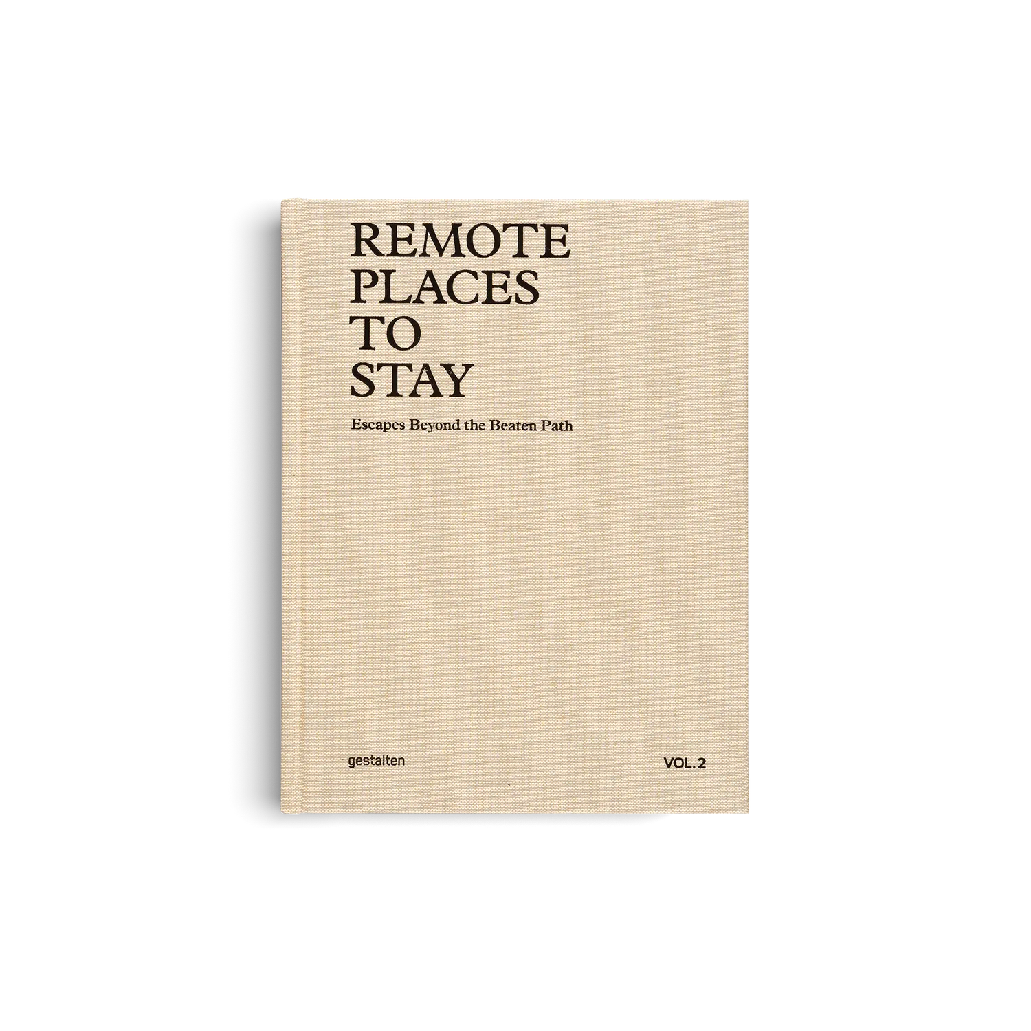 Gestalten Remote Places to Stay Vol. 2 Reisebildband