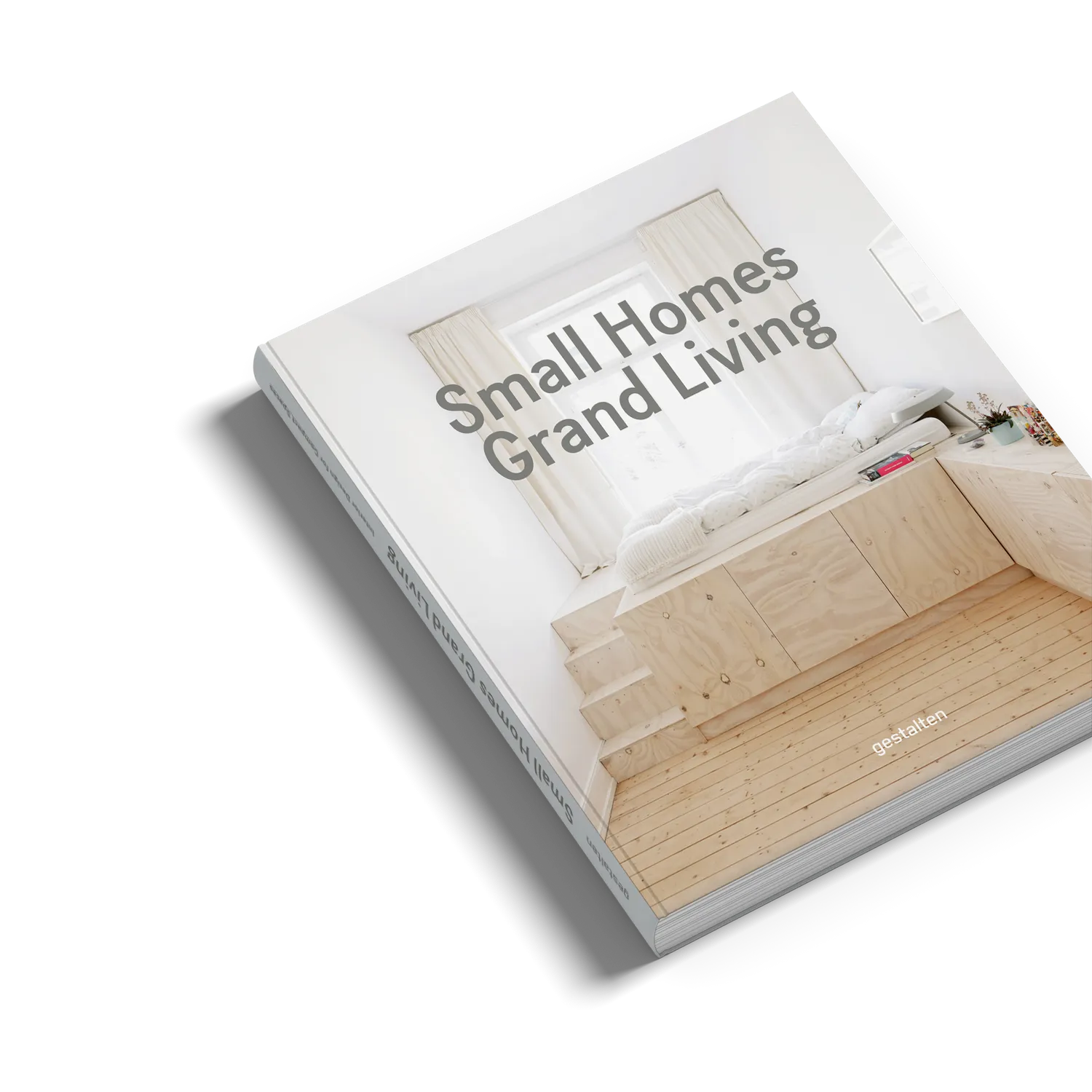 Gestalten Small Homes Grand Living Bildband kleine Wohnungen