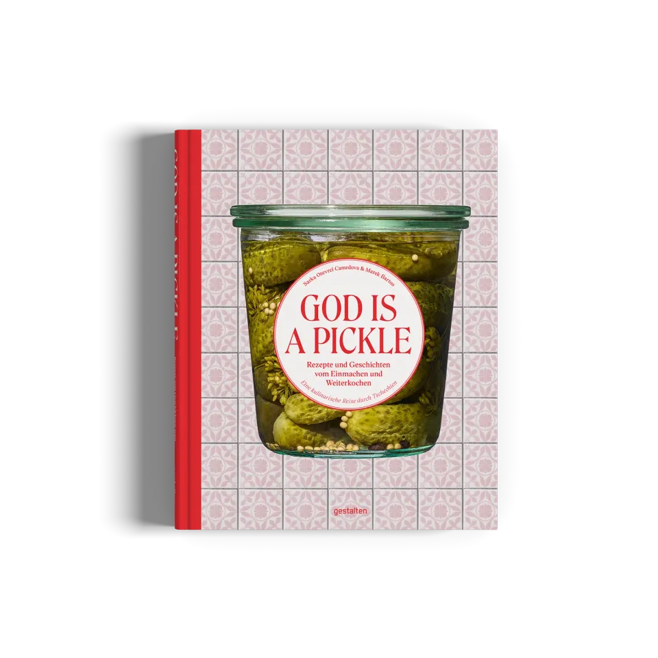 Gestalten God is a Pickle Kochbuch Einmachen deutsch
