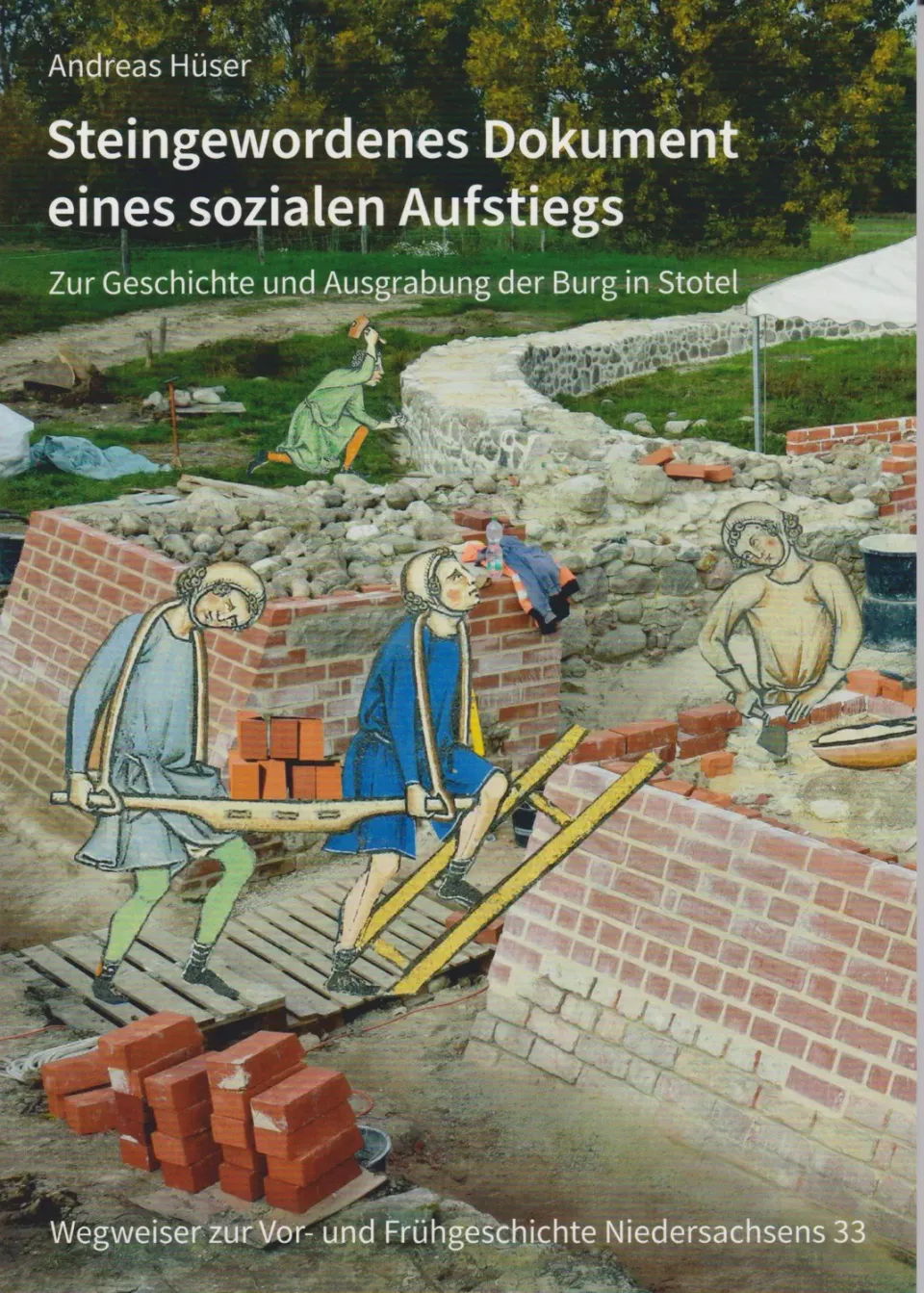 Isensee Archäologie Steingewordenes Dokument eines sozialen Aufstiegs Buch