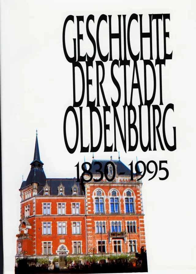 Isensee Verlag Geschichte der Stadt Oldenburg 1830-1995 Bildband
