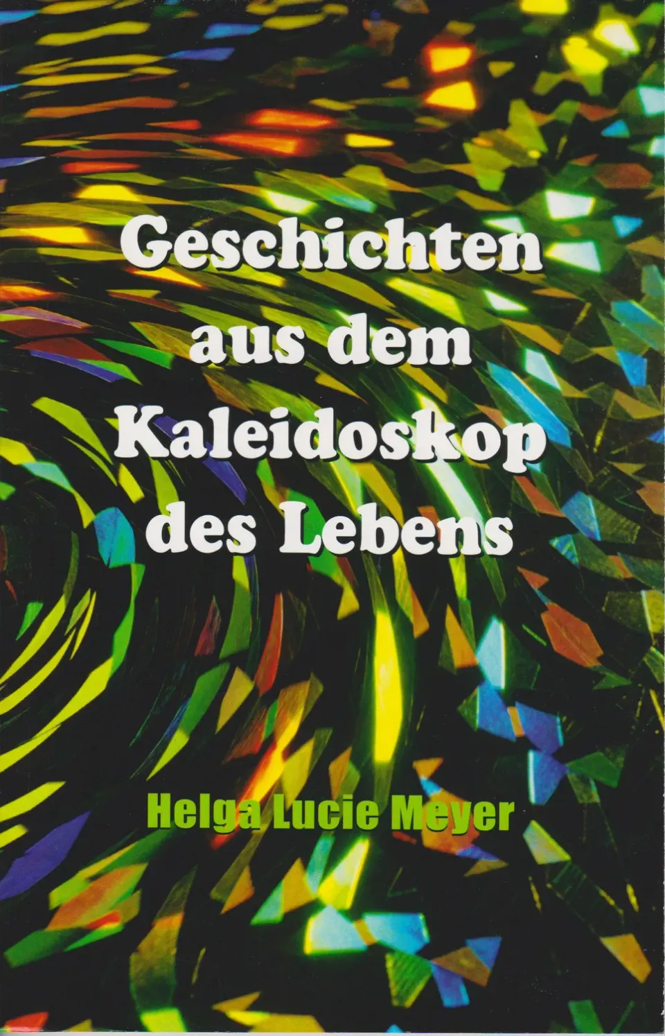 Isensee Literatur Geschichten aus dem Kaleidoskop des Lebens Buch Erzählungen