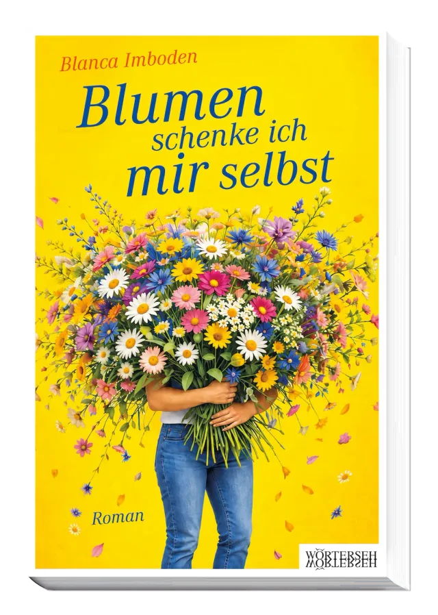 Wörterseh Blumen schenke ich mir selbst Roman Engelberg