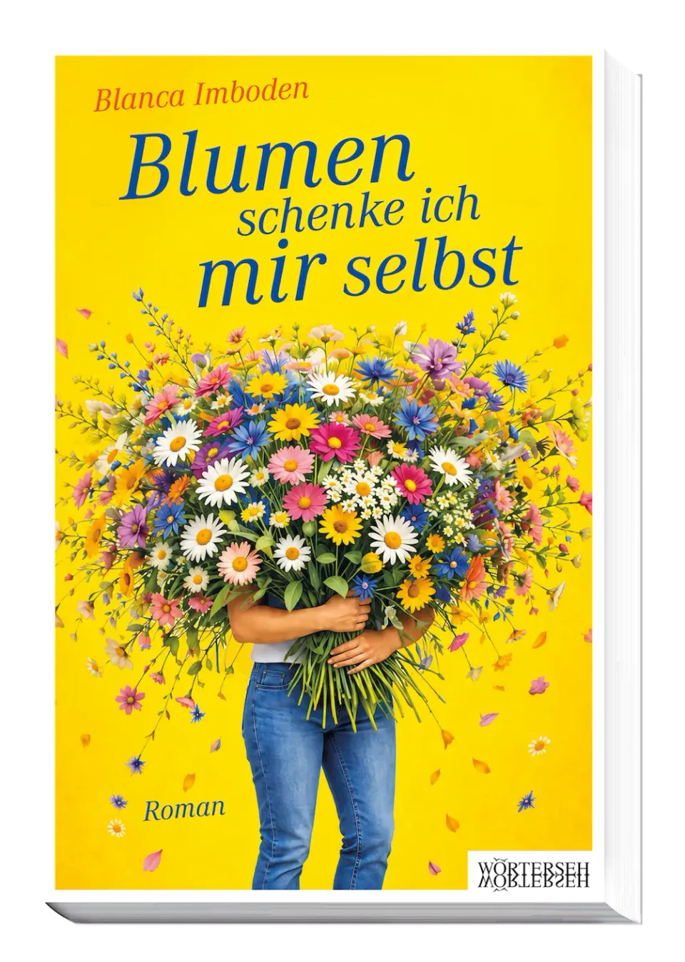 Wörterseh Blumen schenke ich mir selbst Roman Engelberg