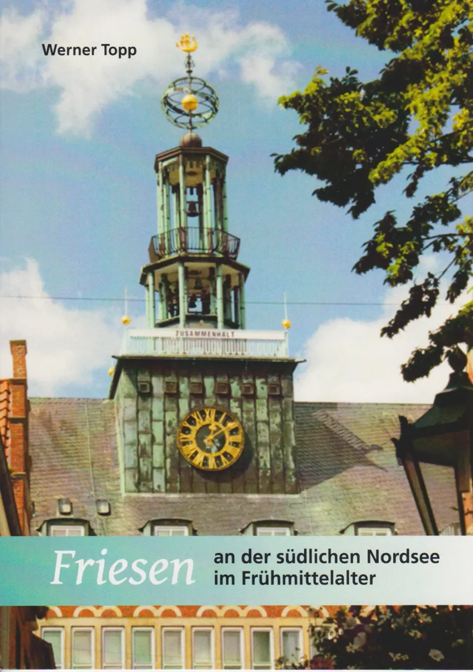 Isensee Friesen an der südlichen Nordsee im Frühmittelalter Buch