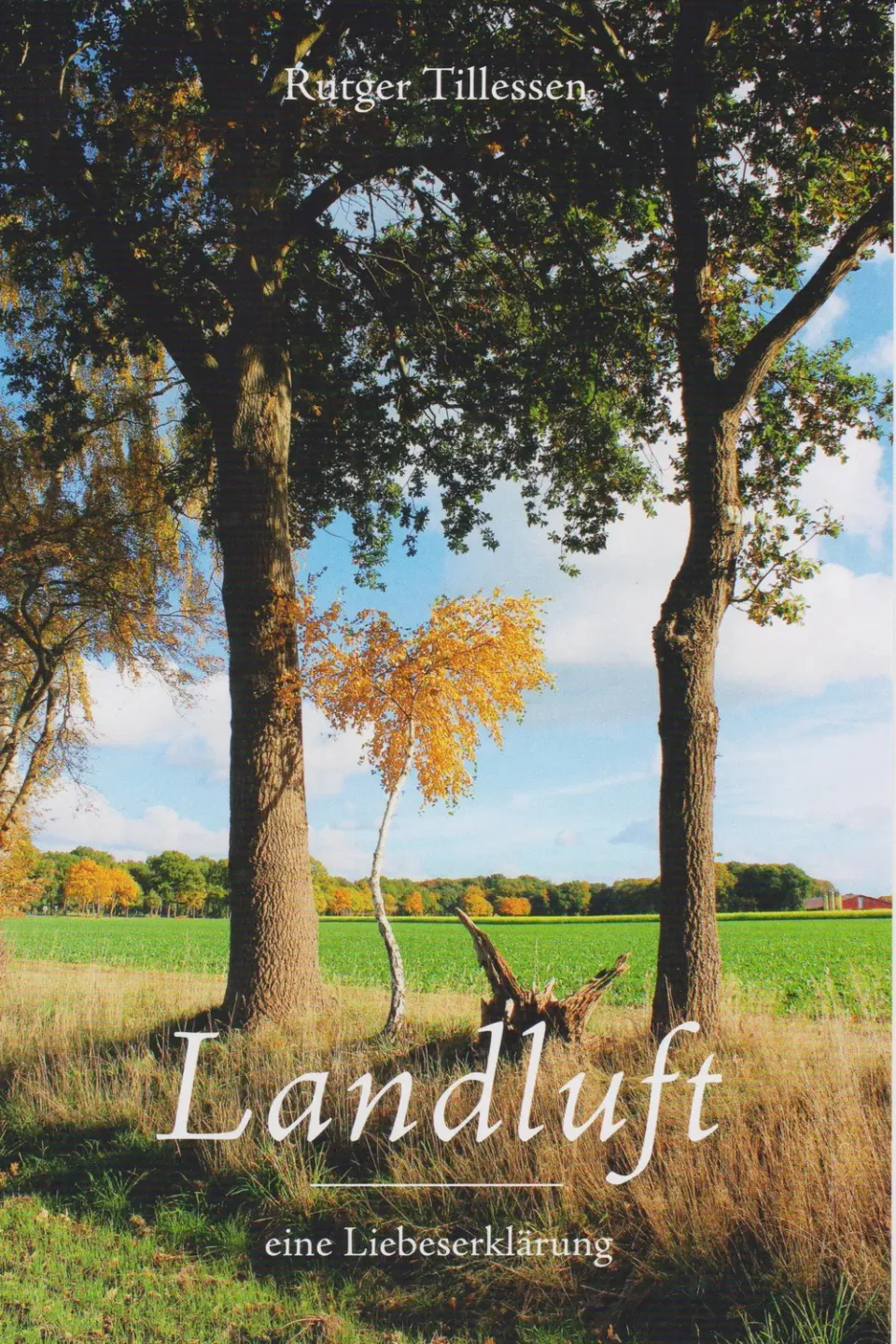 Isensee Literatur Landluft eine Liebeserklärung Buch heiter