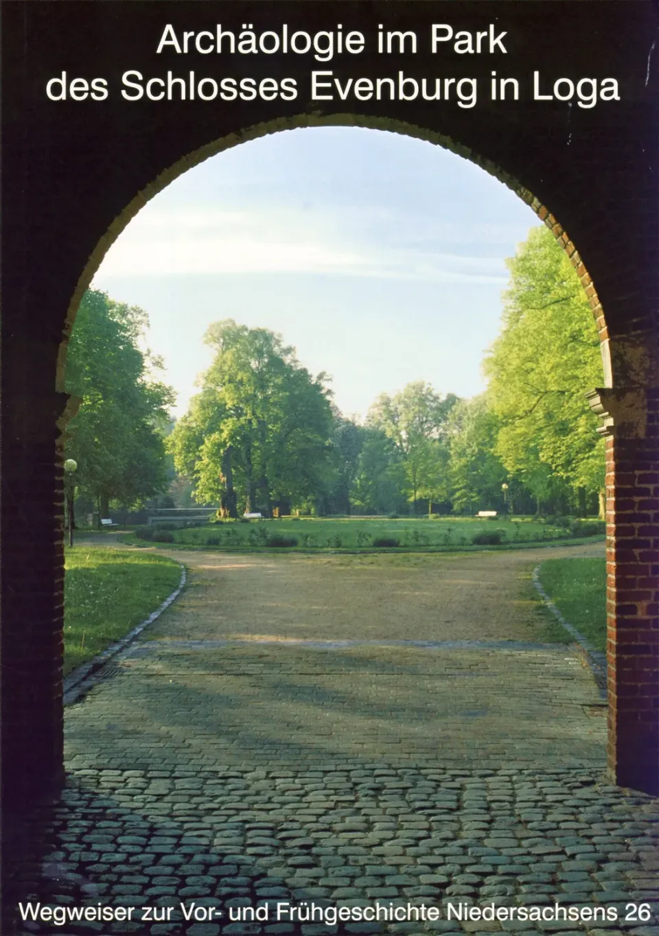 Isensee Archäologie im Park des Schlosses Evenburg Buch