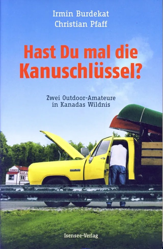 Isensee Hast du mal die Kanuschlüssel? Buch Erzählung