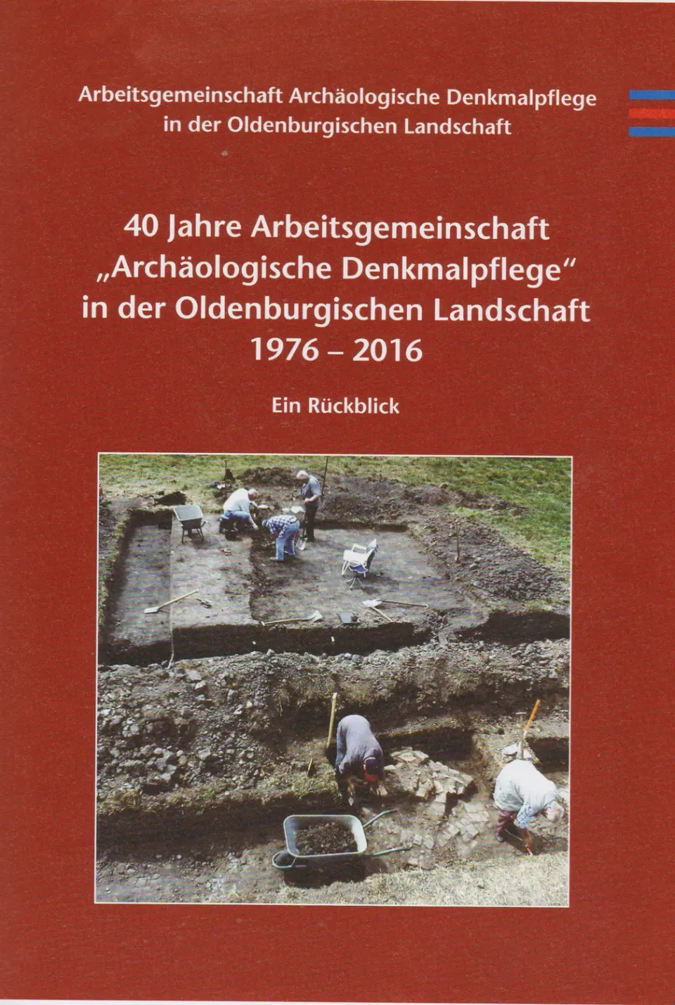 Isensee Archäologie 40 Jahre Archäologische Denkmalpflege Buch