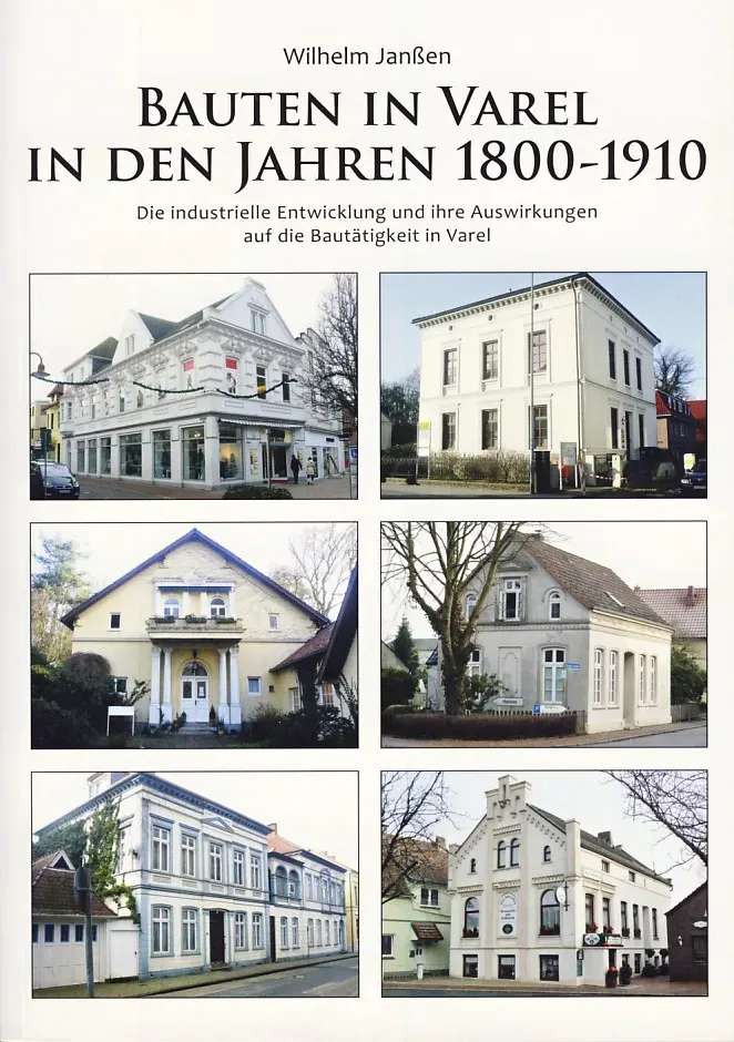 Isensee Nordwest Bauten in Varel 1800-1910 Sachbuch
