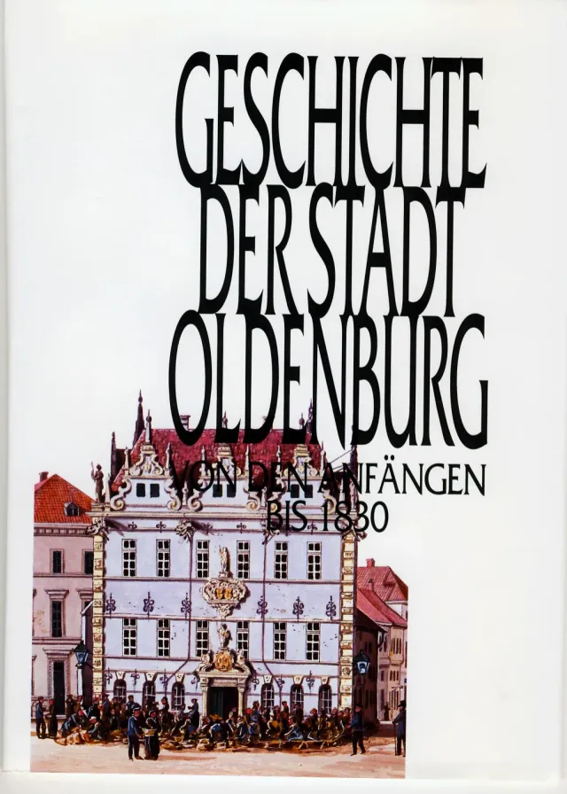 Isensee Nordwest Geschichte der Stadt Oldenburg Sachbuch Band 1