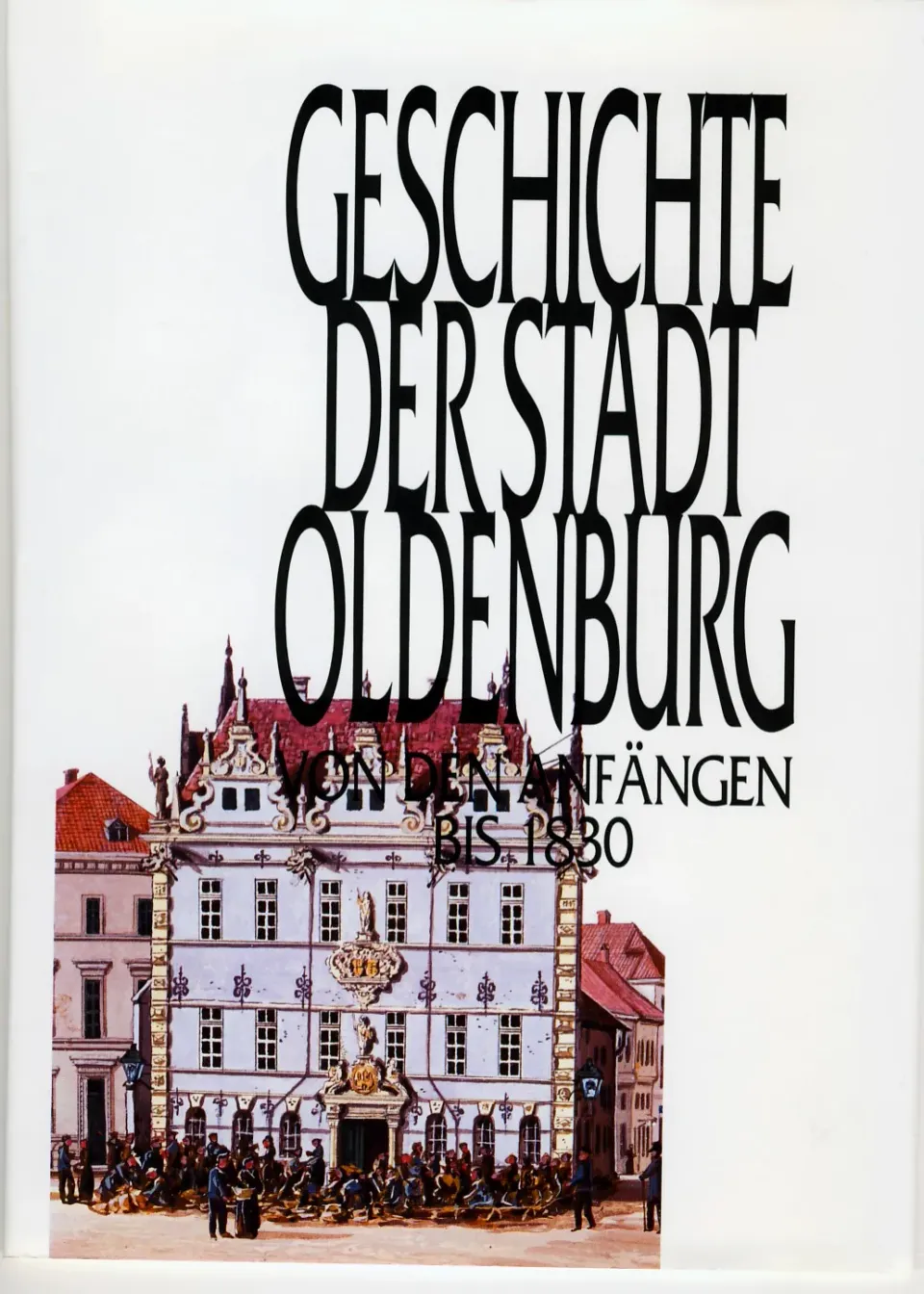 Isensee Nordwest Geschichte der Stadt Oldenburg Sachbuch Band 1