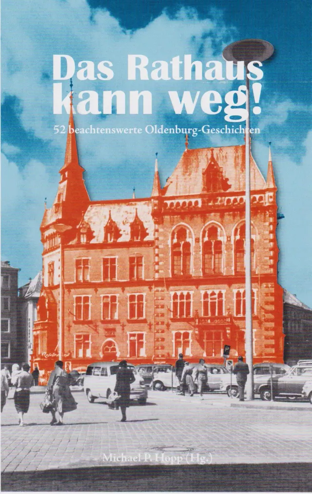 Isensee Literatur Das Rathaus kann weg Buch Oldenburg