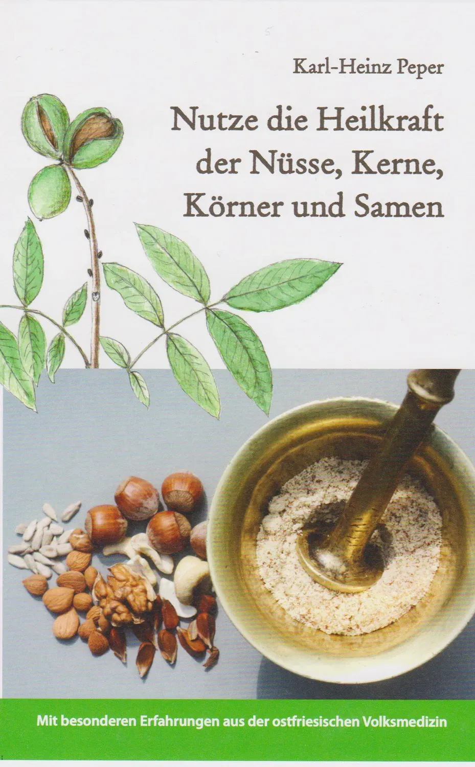Isensee Literatur Nutze die Heilkraft der Nüsse Buch Naturheilkunde