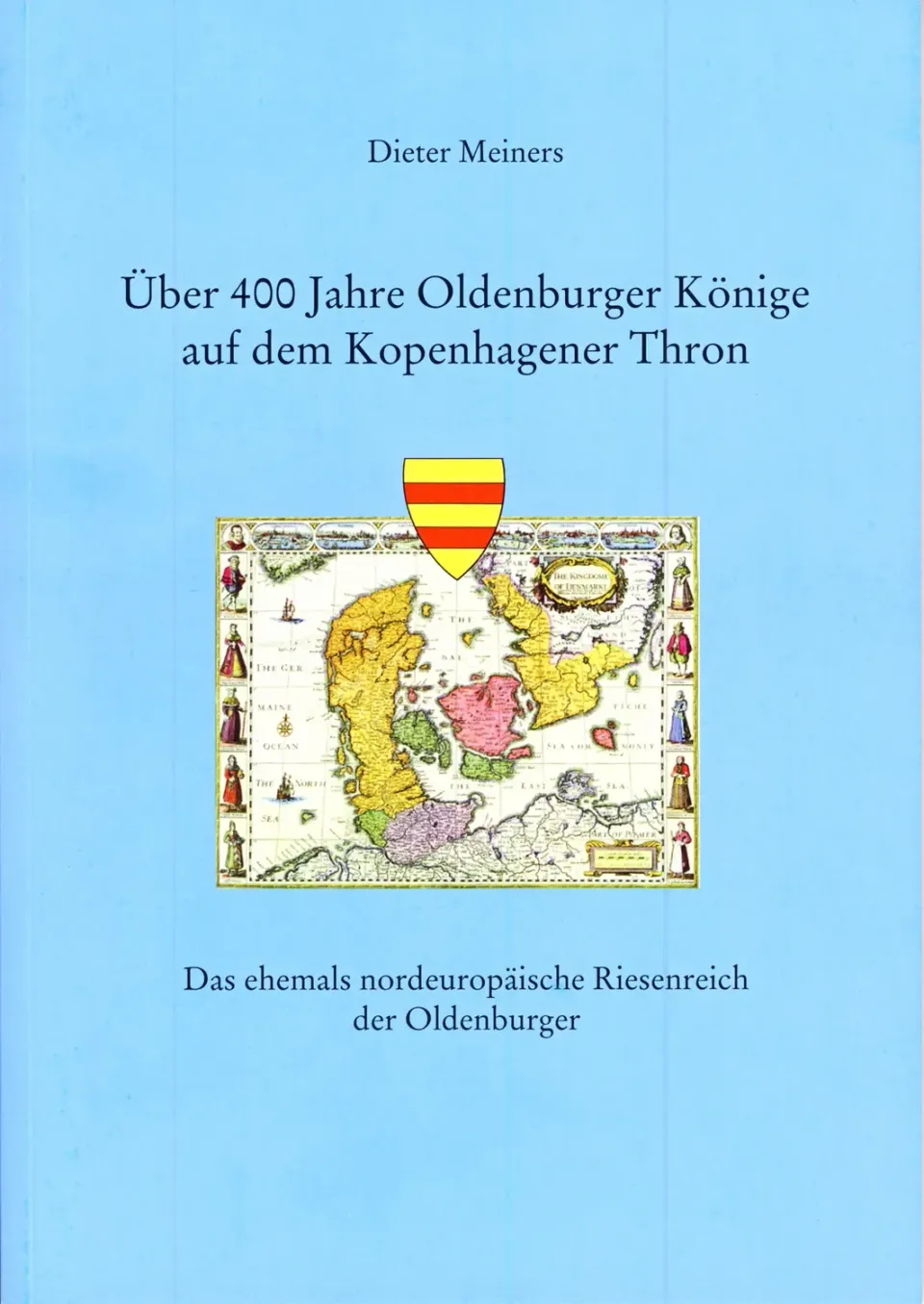 Isensee Nordwest Über 400 Jahre Oldenburger Könige Sachbuch
