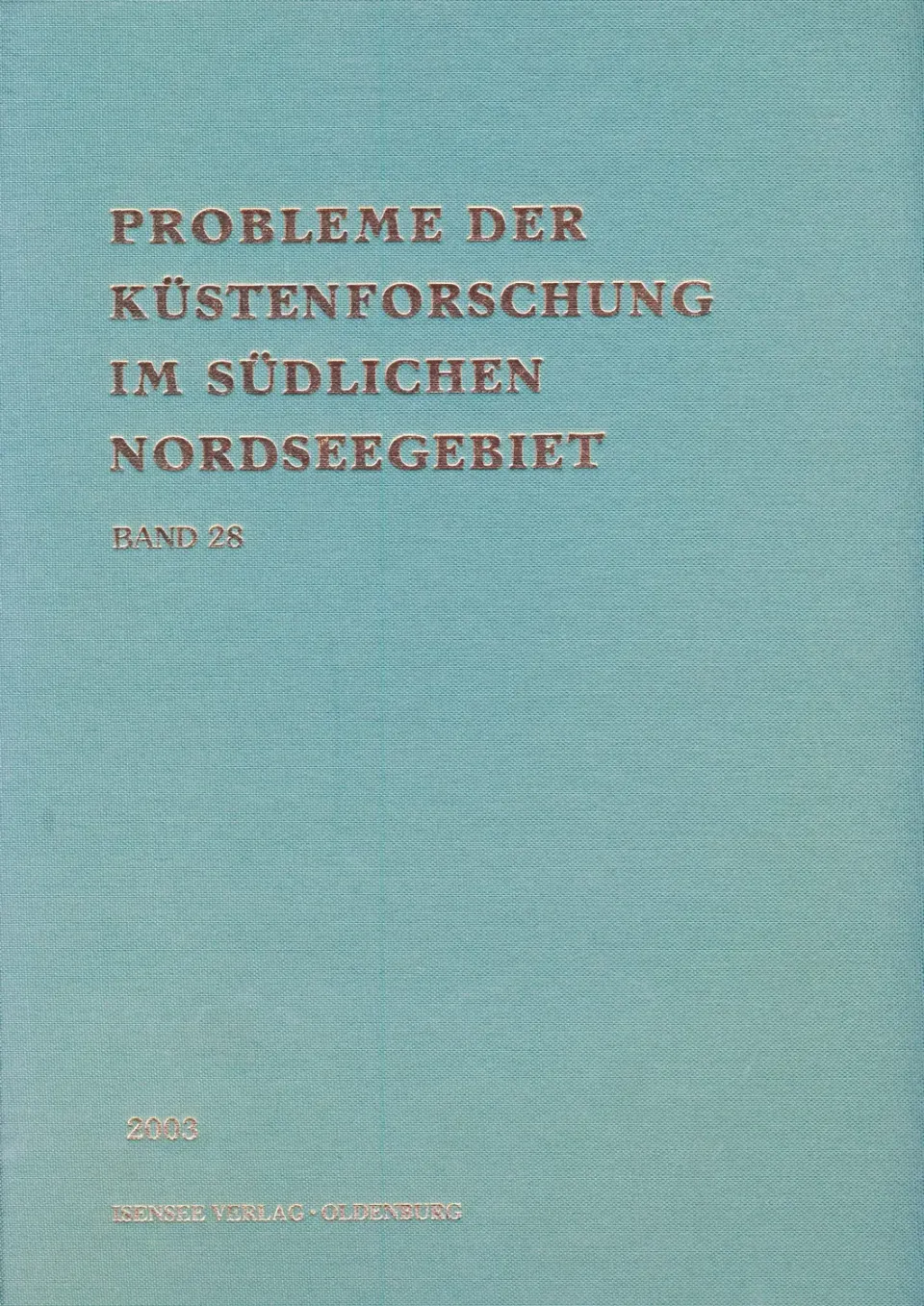 Isensee Nordwest Küstenforschung Band 28 Fachbuch