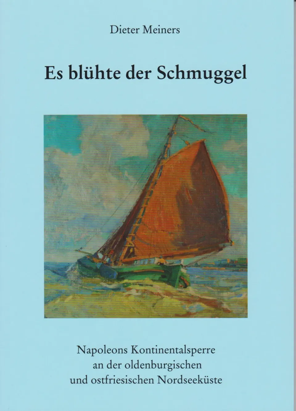 Isensee Nordwest Es blühte der Schmuggel Buch Napoleonzeit