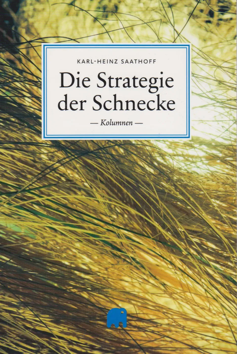 Isensee Literatur Die Strategie der Schnecke Buch Wandern