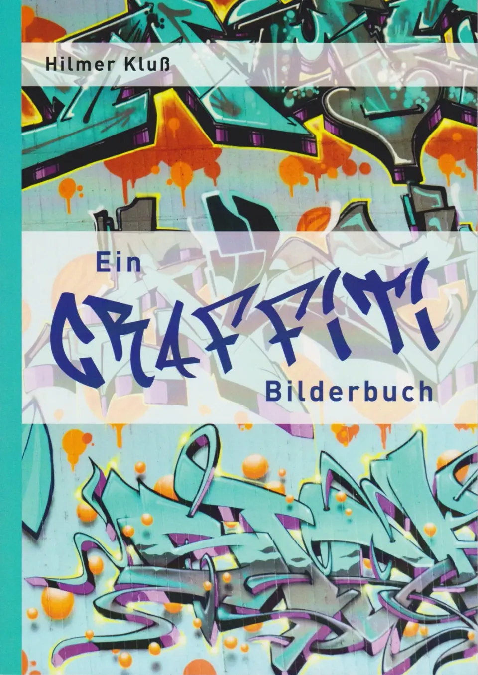 Isensee Literatur Ein Graffiti Bilderbuch Bildband Oldenburg