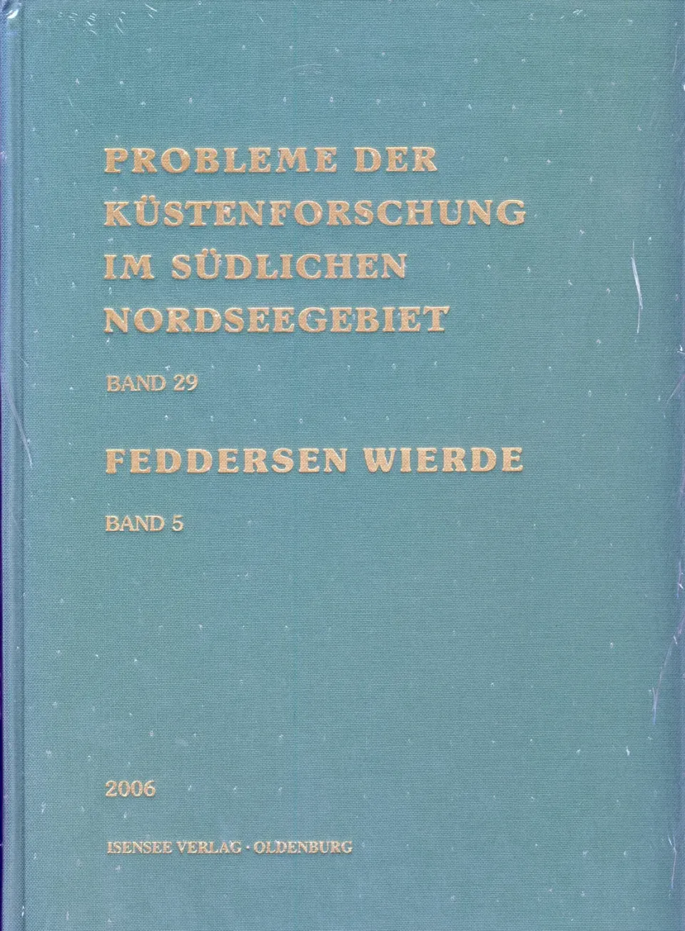 Isensee Verlag Küstenforschung Band 29 Buch Keramik Feddersen Wierde