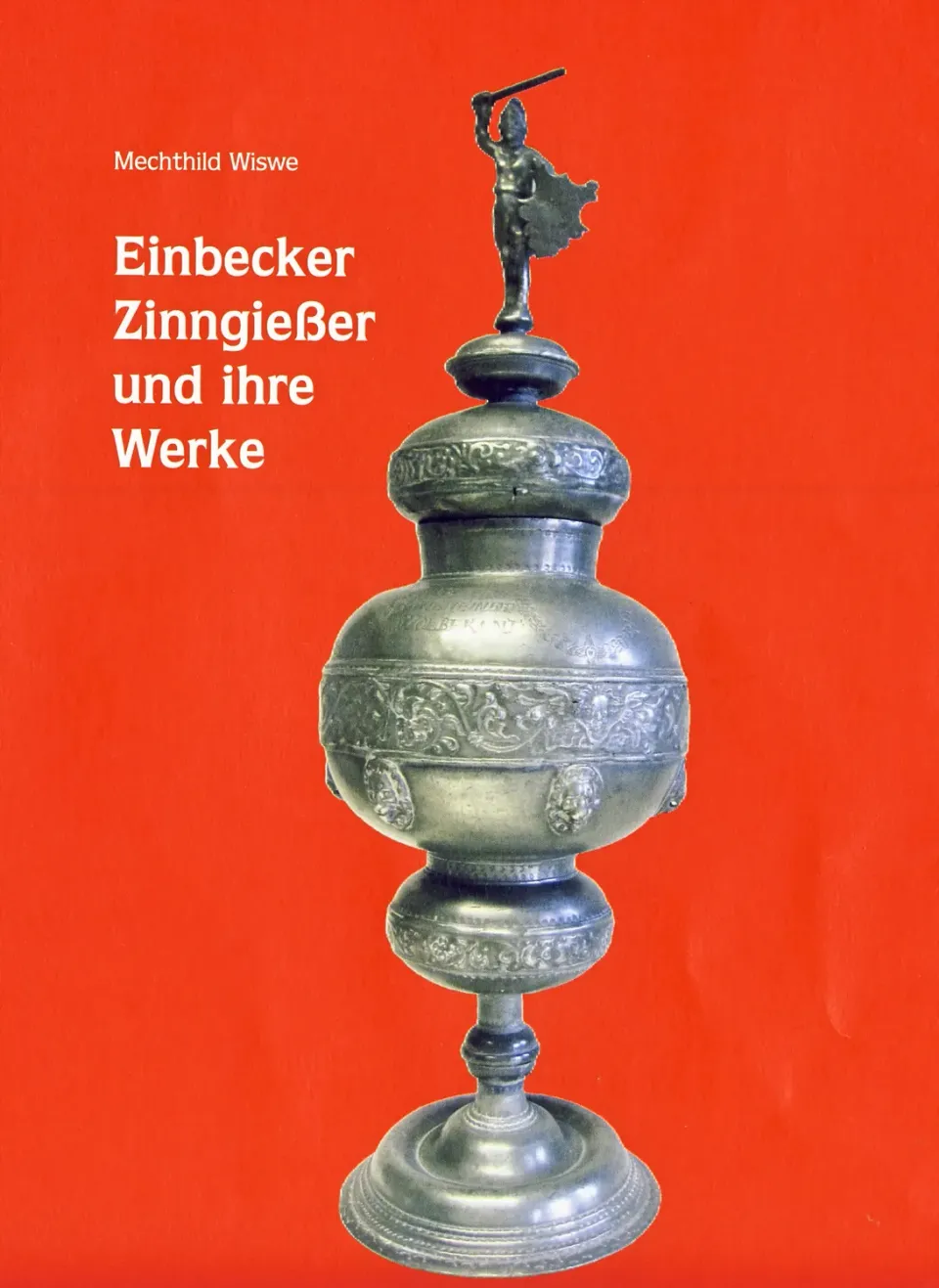 Isensee Nordwest Einbecker Zinngießer und ihre Werke Buch