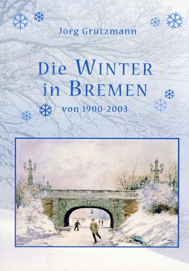 Isensee Nordwest Die Winter in Bremen Buch 100 Jahre