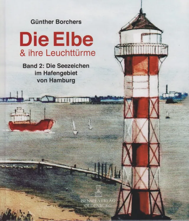 Isensee Literatur Die Elbe & ihr Leuchttürme Bildband Karten