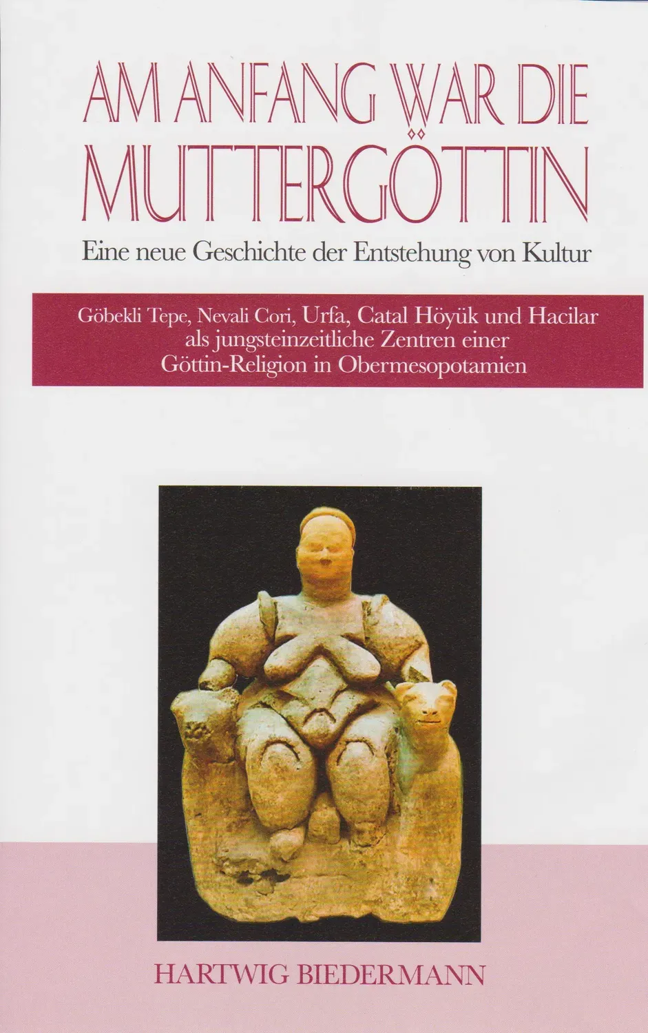 Isensee Archäologie Am Anfang war die Muttergöttin Sachbuch