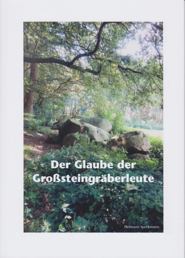 Isensee Archäologie Der Glaube der Großsteingräberleute Buch Sachbuch