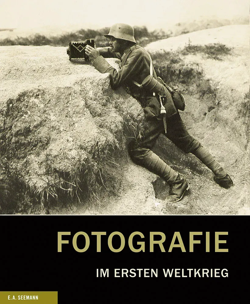Seemann Henschel Fotografie im Ersten Weltkrieg Bildband