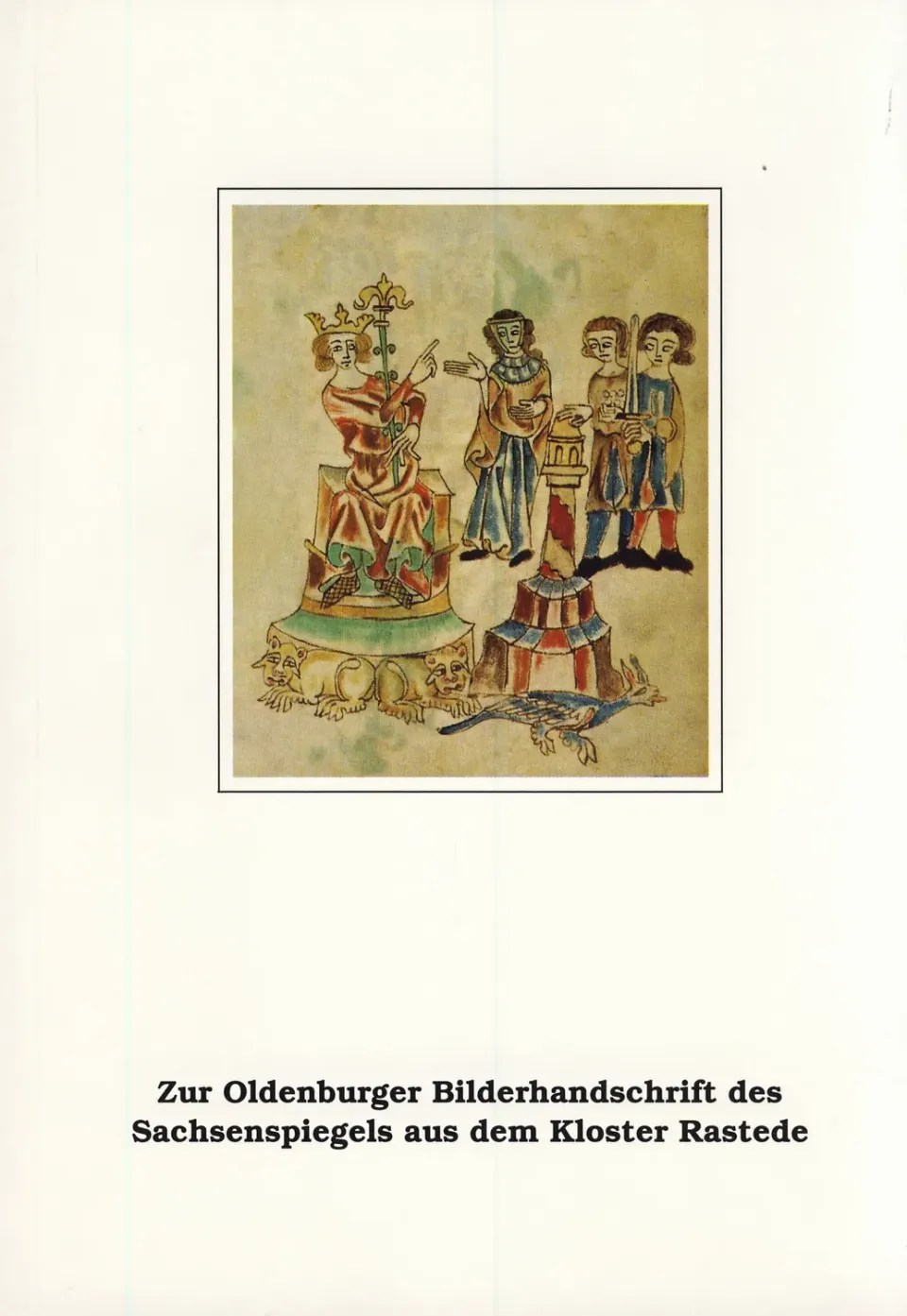 Isensee Nordwest Oldenburger Bilderhandschrift Sachsenspiegel Heft
