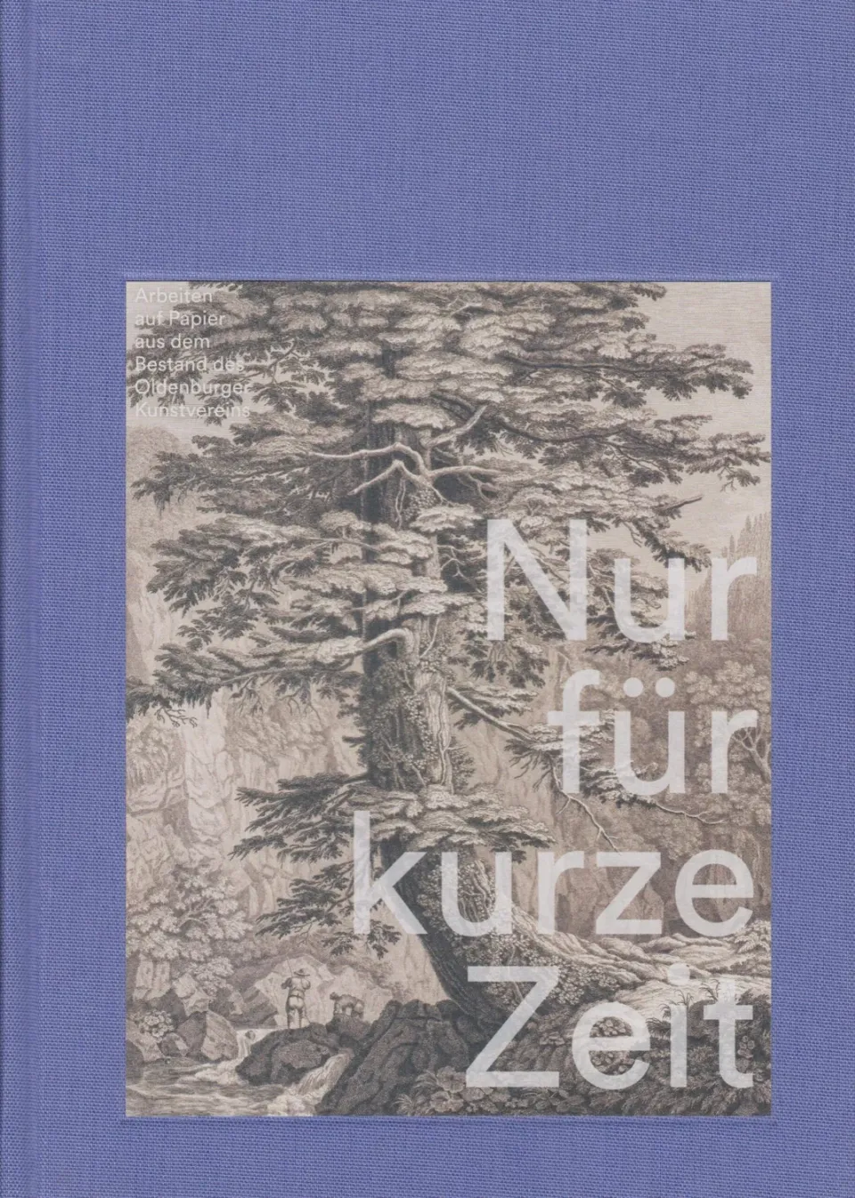 Isensee Kunst Nur für kurze Zeit Buch Oldenburg