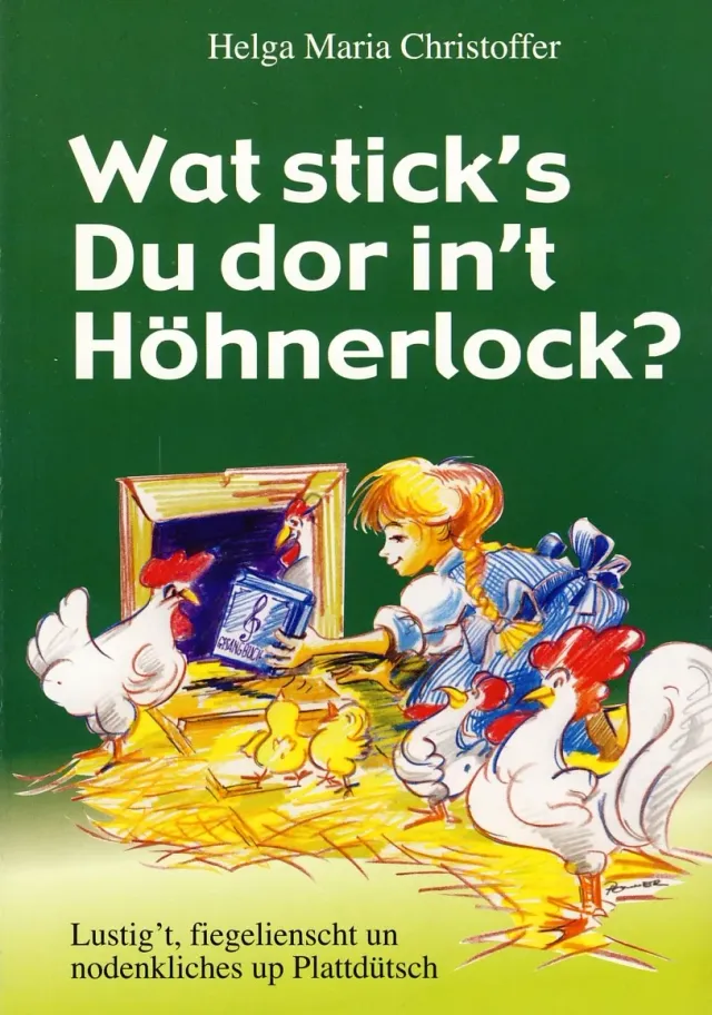 Isensee Niederdt. Wat stick’s du dor in’t Höhnerlock? Buch
