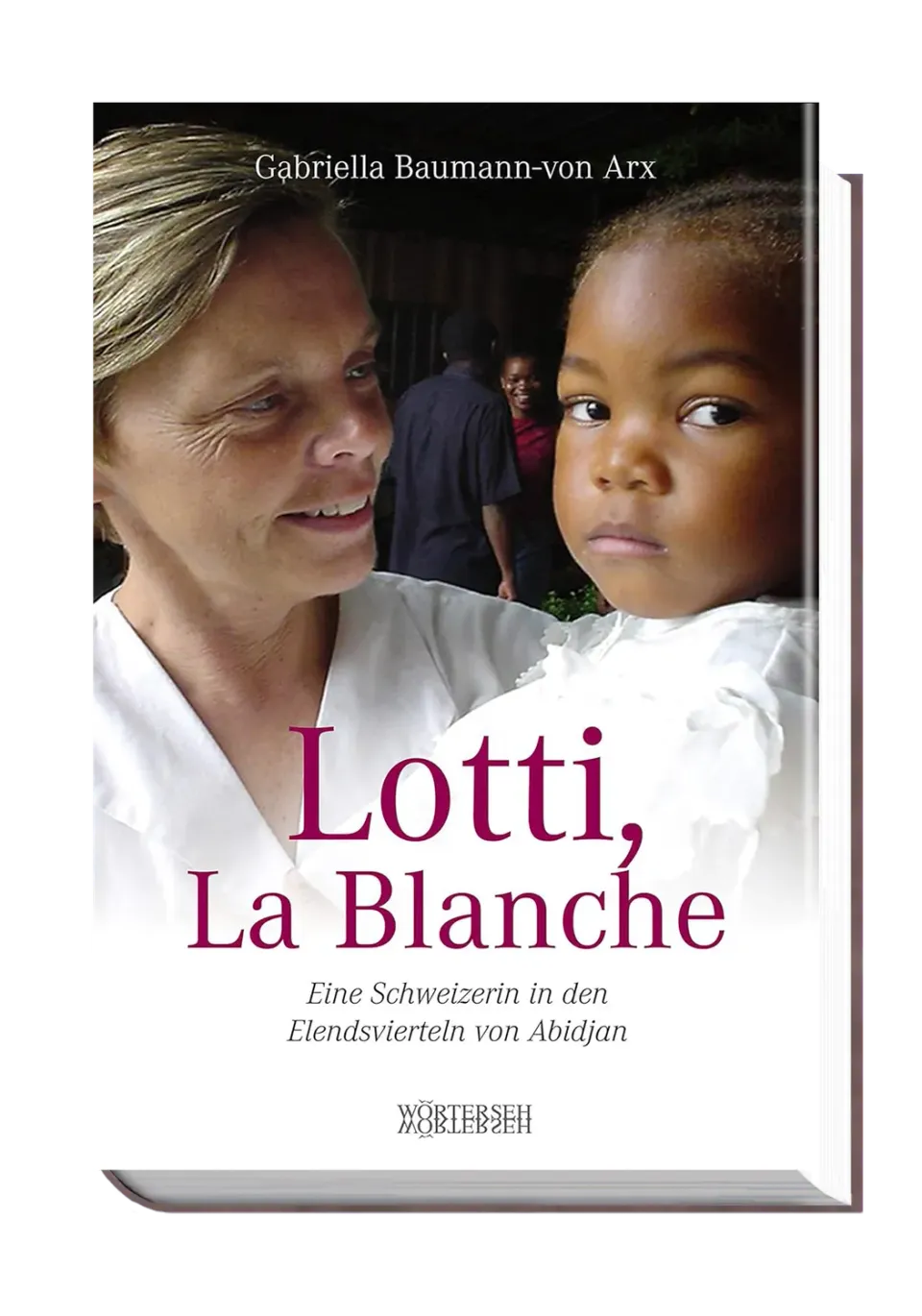 Wörterseh Lotti, La Blanche Buch Aids-Hospiz Abidjan
