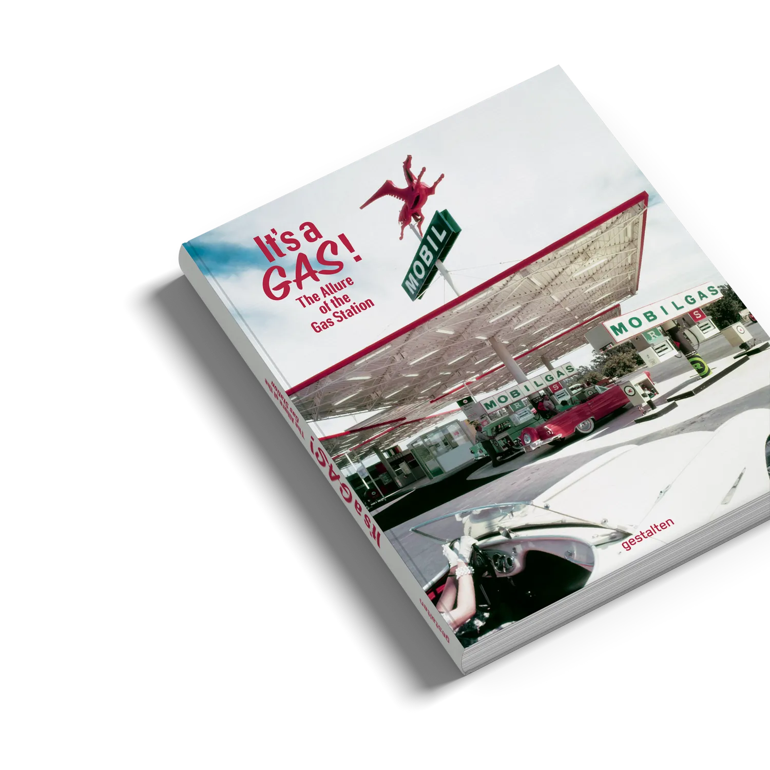 Gestalten It's a Gas! Bildband Tankstellen Architektur