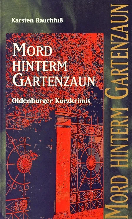 Isensee Verlag Literatur Mord hinterm Gartenzaun Krimi Oldenburg
