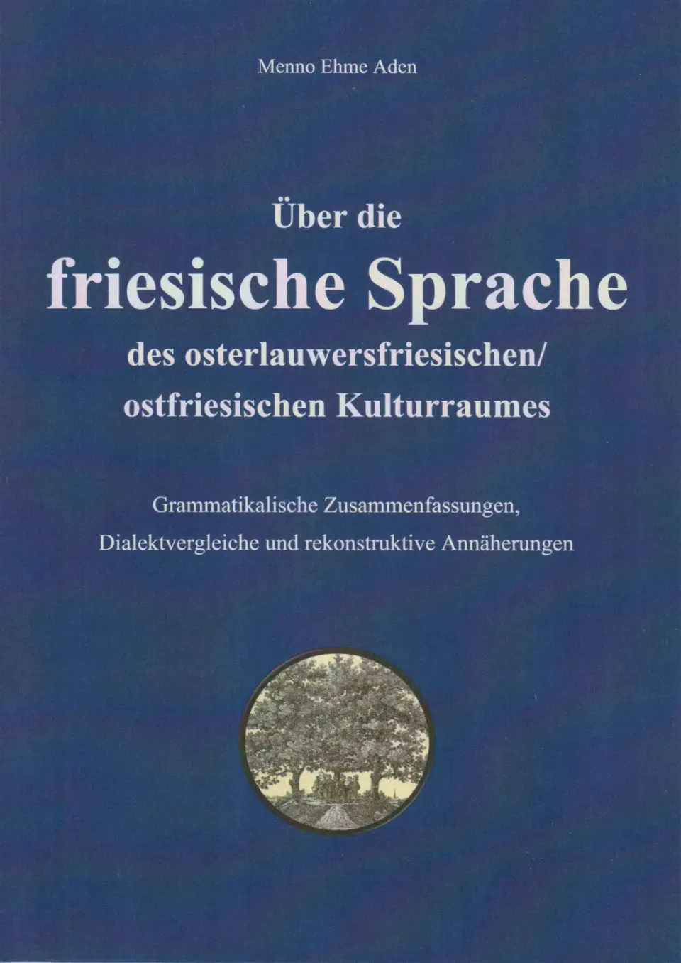 Isensee Literatur Über die friesische Sprache des osterlauwersfriesischen Kulturraumes Sachbuch