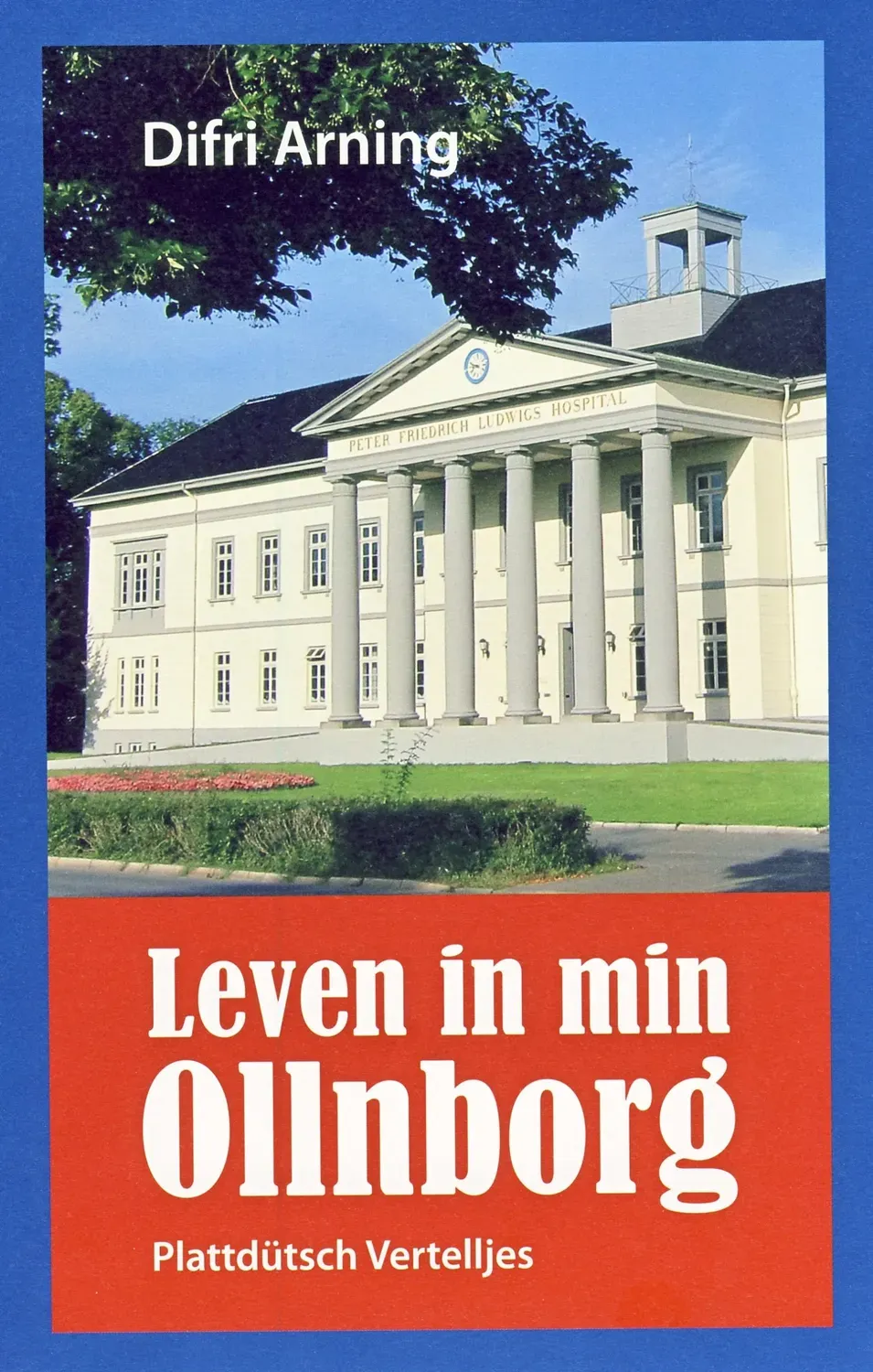 Isensee Leven in min Ollnborg Buch Plattdeutsch Geschichten