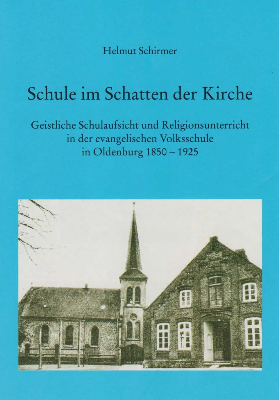 Isensee Verlag Schule im Schatten der Kirche Buch Oldenburg